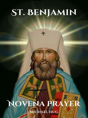 cover image of St. Benjamin novena prayer
